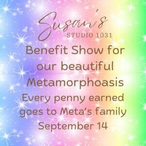 Benefit Show for our Beautiful Metamorphoasis